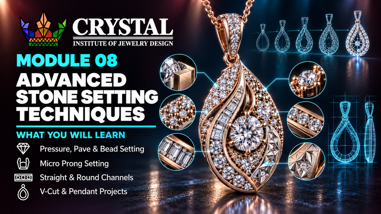 Module 8: Advanced Stone Setting Techniques